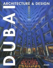 Dubai Architecture & Design (Architecture & Design Book S.)