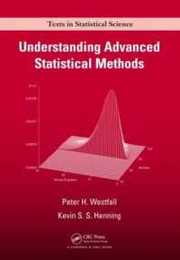 Understanding Advanced Statistical Methods (Chapman & Hall/CRC Texts in Statistical Science)