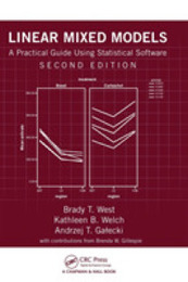 Linear Mixed Models: A Practical Guide Using Statistical Software Second Edition