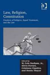 Law Religion Constitution: Freedom of Religion Equal Treatment and the Law