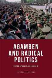 Agamben and Radical Politics (Critical Connections)