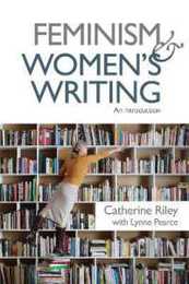 Feminism and Women's Writing: An Introduction