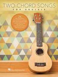 Two-Chord Songs for Ukulele