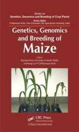 Genetics Genomics and Breeding of Maize (Genetics Genomics and Breeding of Crop Plants)