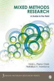 Mixed Methods Research: A Guide to the Field (Mixed Methods Research Series)