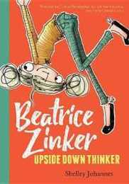Beatrice Zinker Upside Down Thinker (Beatrice Zinker Upside Down Thinker 1)