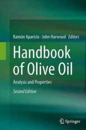 Handbook of Olive Oil: Analysis and Properties