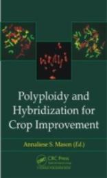 Polyploidy and Hybridization for Crop Improvement
