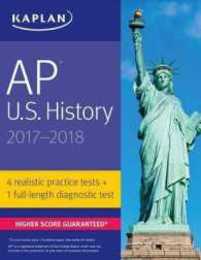 AP U.S. History 2017-2018 (Kaplan Test Prep)