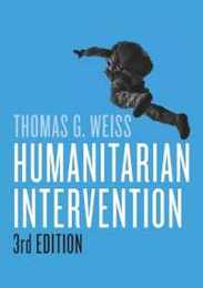 Humanitarian Intervention (War and Conflict in the Modern World)
