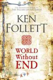 World Without End (The Kingsbridge Novels 2)
