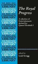 Five Elizabethan Progress Entertainments (The Revels Plays Companion Library)