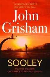 Sooley: The Gripping Bestseller from John Grisham - The perfect Christmas present