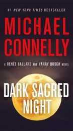 Dark Sacred Night (A Renee Ballard and Harry Bosch Novel 21)