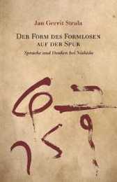 Der Form des Formlosen auf der Spur: Sprache und Denken bei Nishida (Studies in Japanese Philosophy)