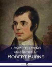 Complete Poems and Songs of Robert Burns