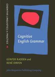 Cognitive English Grammar (Cognitive Linguistics in Practice 2)
