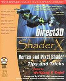 Direct3d Shaderx: Vertex and Pixel Shader Tips and Tricks (Wordware Game Developer's Library)