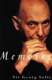 Memoirs: Sir Georg Solti