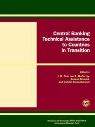 Central Banking Technical Assistance to Countries in Transition: Papers and Proceedings of Meeting of Donor and Recipient Central Banks and Internat