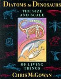 Diatoms to Dinosaurs: The Size and Scale of Living Things