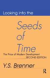 Looking into the Seeds of Time: The Price of Modern Development