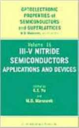 III-V Nitride Semiconductors: Applications and Devices (Optoelectronic Properties of Semiconductors and Superlattices 16)
