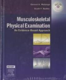 Musculoskeletal Physical Examination: An Evidence-Based Approach 1e