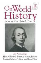 Johann Gottfried Herder on World History: An Anthology (Sources and Studies in World History)