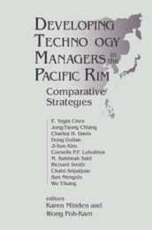 Developing Technology Managers in the Pacific Rim (Editor Karen Minden)