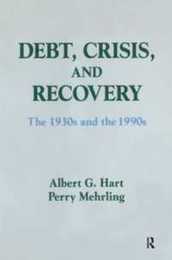 Debt Crisis and Recovery: The 1930's and the 1990's (Columbia University Seminars)