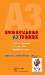 Understanding A3 Thinking: A Critical Component of Toyota's PDCA Management System