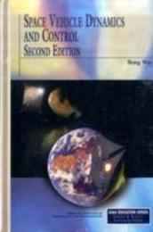 Space Vehicle Dynamics and Control (AIAA Education Series)