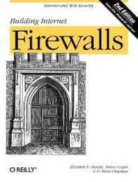 Building Internet Firewalls: Internet and Web Security (O'Reilly Ser.)