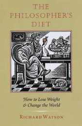 The Philosopher's Diet: How to Lose Weight and Change the World (Nonpareil Book 81)