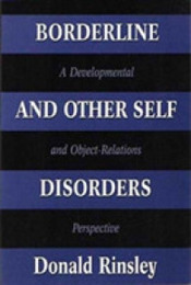 Borderline and Other Self Disorders: A Developmental and Object-Relations Perspective