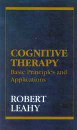 Cognitive Therapy: Basic Principles and Applications