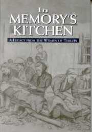 In Memory's Kitchen: A Legacy from the Women of Terezin