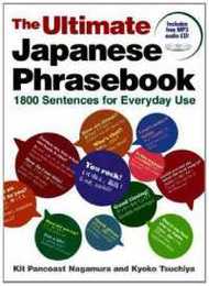 The Ultimate Japanese Phrasebook: 1800 Sentences for Everyday Use