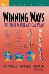 Winning Ways for Your Mathematical Plays Volume 4 (AK Peters/CRC Recreational Mathematics Series)
