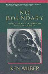 No Boundary: Eastern and Western Approaches to Personal Growth