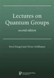 Lectures on Quantum Groups Second Edition
