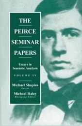 The Peirce Seminar Papers: Volume IV