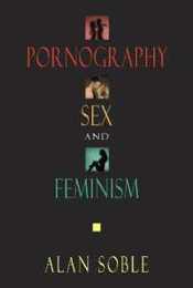 Pornography Sex and Feminism