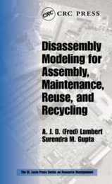 Disassembly Modeling for Assembly Maintenance Reuse and Recycling (Resource Management)