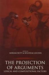 The Projection of Arguments: Lexical and Compositional Factors (Center for the Study of Language and Information Publication Lecture Notes)