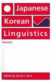 Japanese/Korean Linguistics: Volume 8 (Japanese Korean Linguistics)