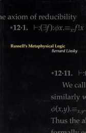 Russell's Metaphysical Logic (Center for the Study of Language and Information Publication Lecture Notes)