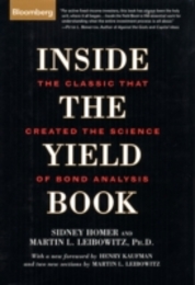 Inside the Yield Book: The Classic That Created the Science of Bond Analysis (Bloomberg Financial)