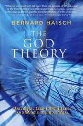 The God Theory: Universes Zero-point Fields and What's Behind It All